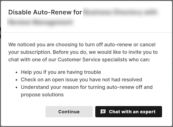 Disable auto-renew pop up window, select between continue disable auto-renew or chat with an expert