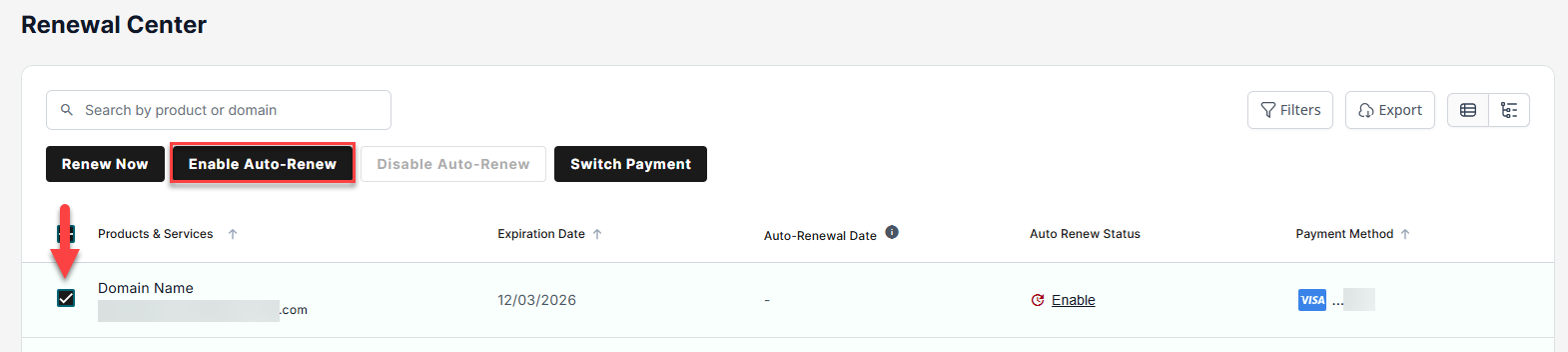 Renewal center, check the product and click enable auto-renew button